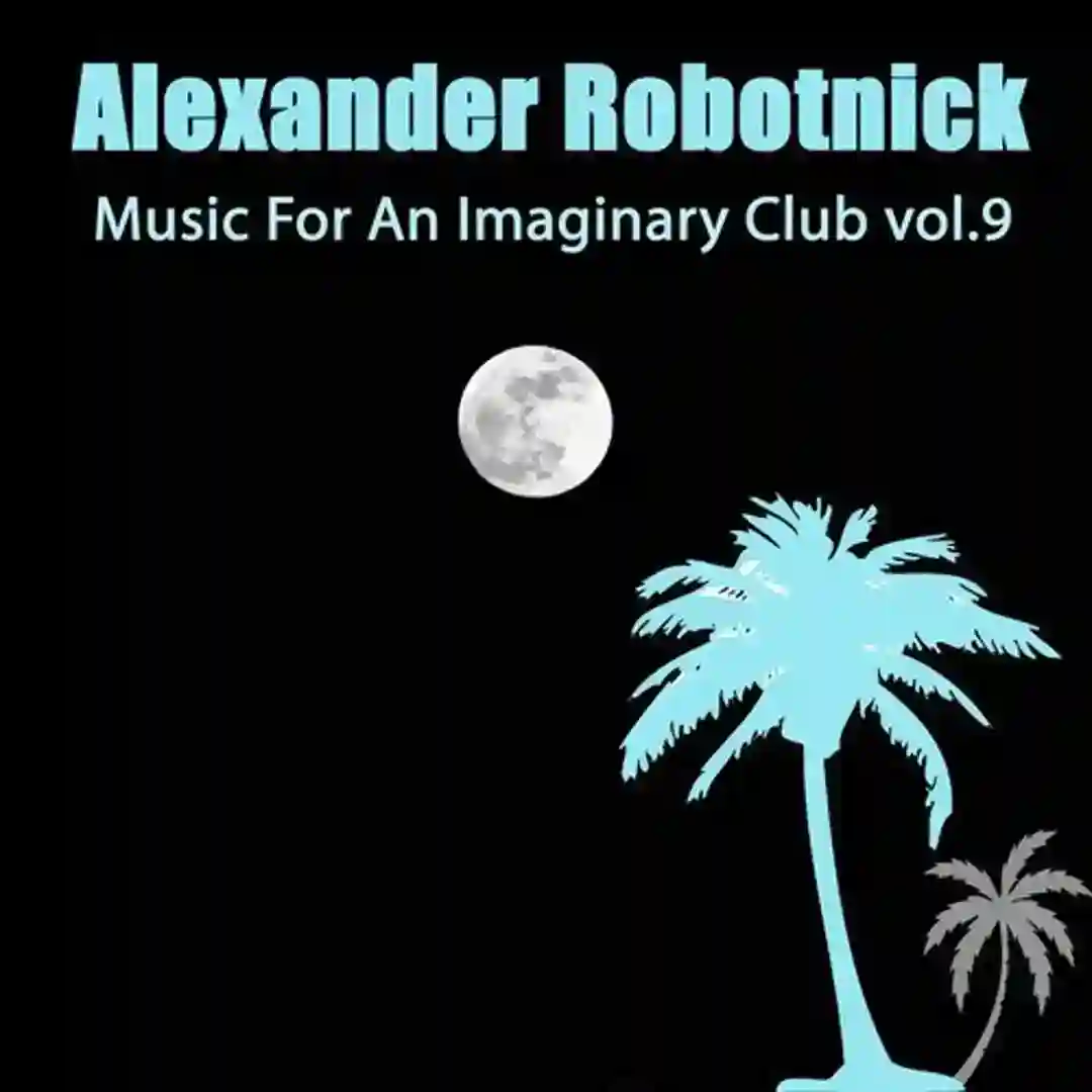 Music for an Imaginary Club Vol 9 cover