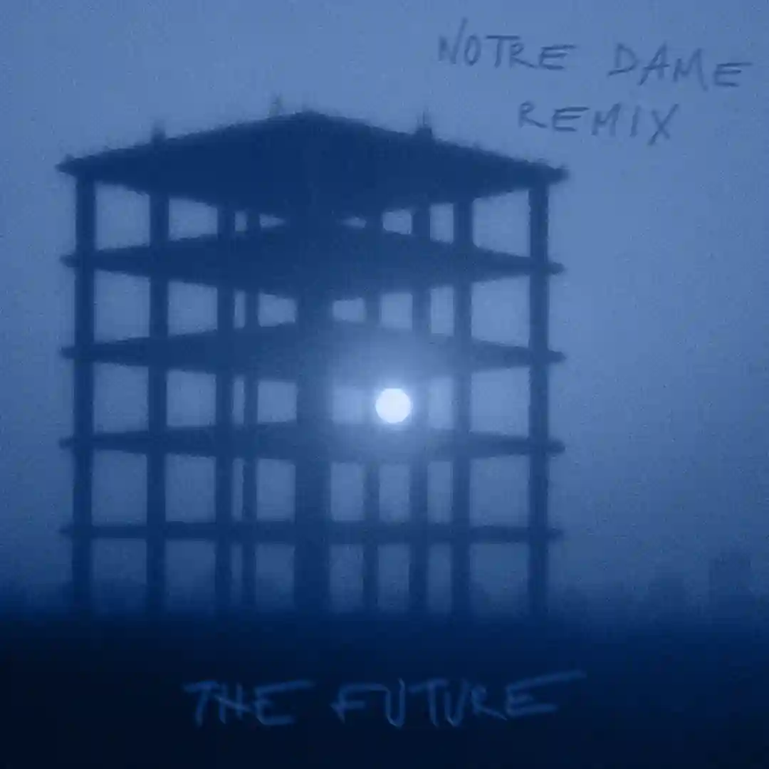 THE FUTURE (Notre Dame Remix) cover