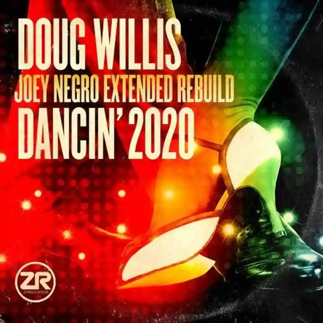 Doug Willis - Dancin' 2020 (Joey Negro Extended Rebuild) cover