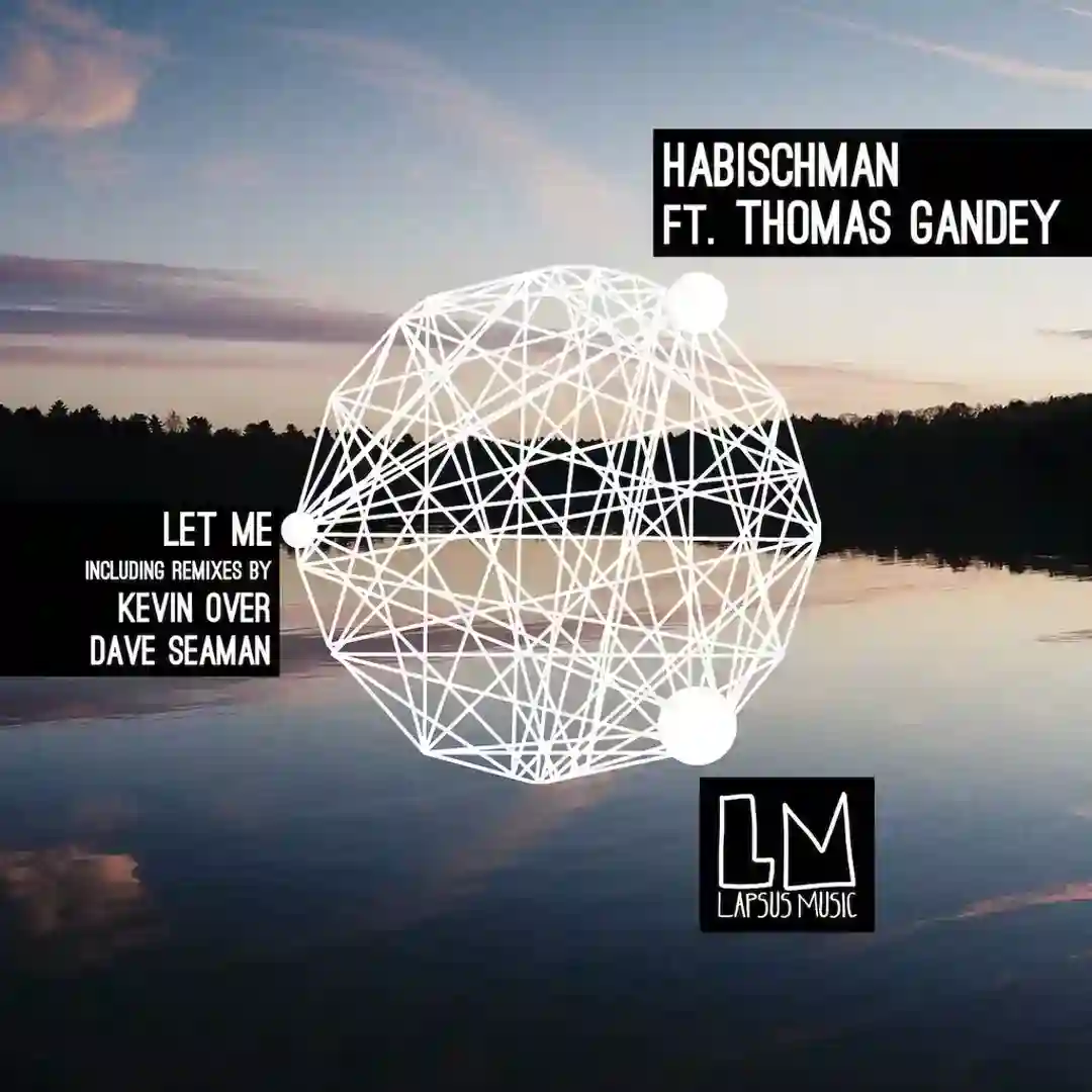LET ME. Feat Thomas Gandey (Kevin Over's 6AM Mix) cover