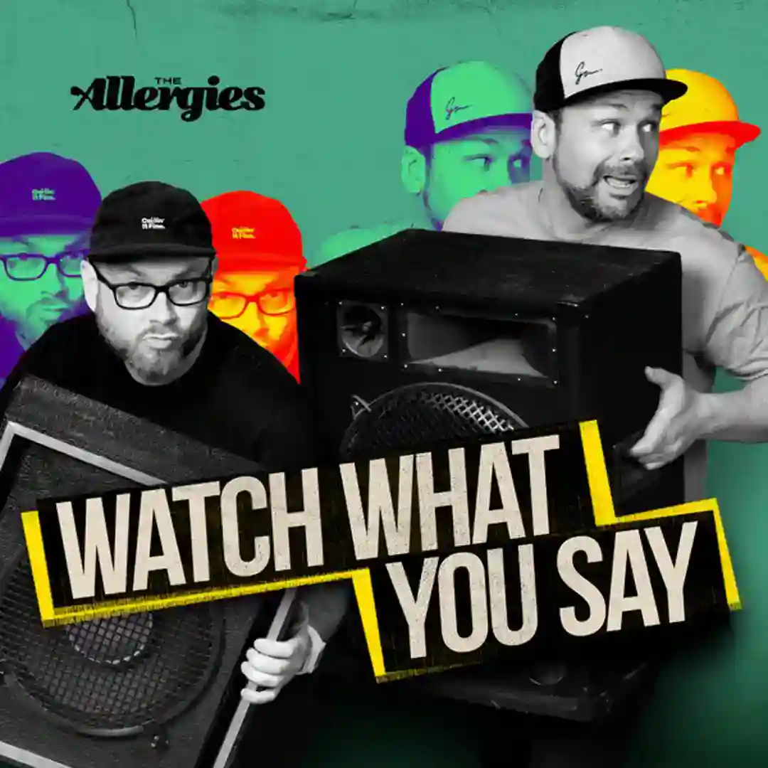 Watch What You Say cover