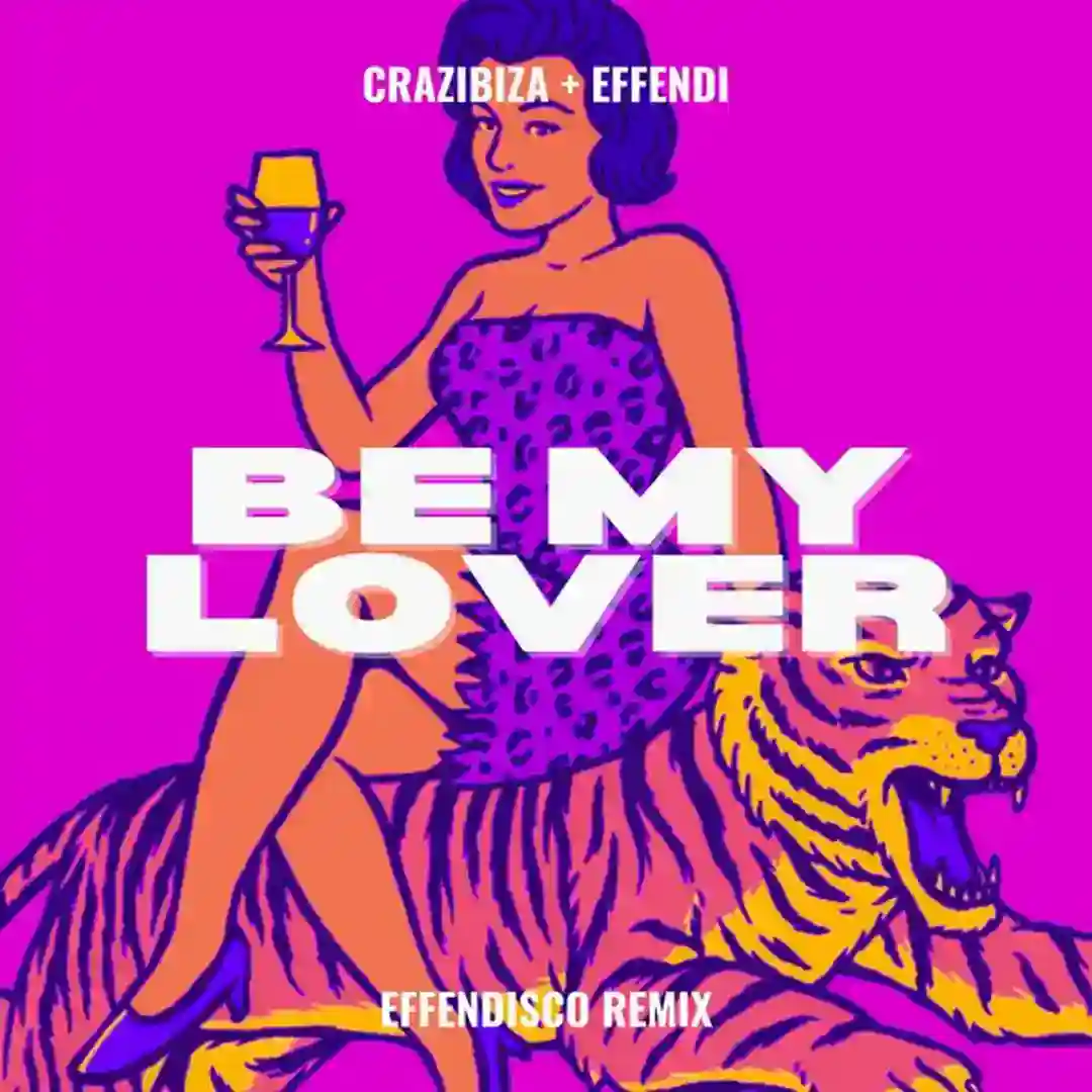 Be My Lover (Effendisco Remix) cover