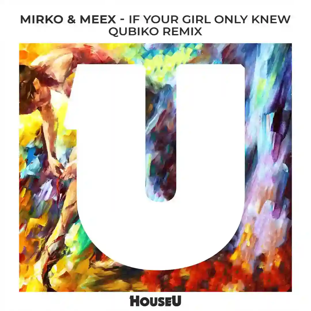 If Your Girl Only Knew (Qubiko Extended Remix) cover