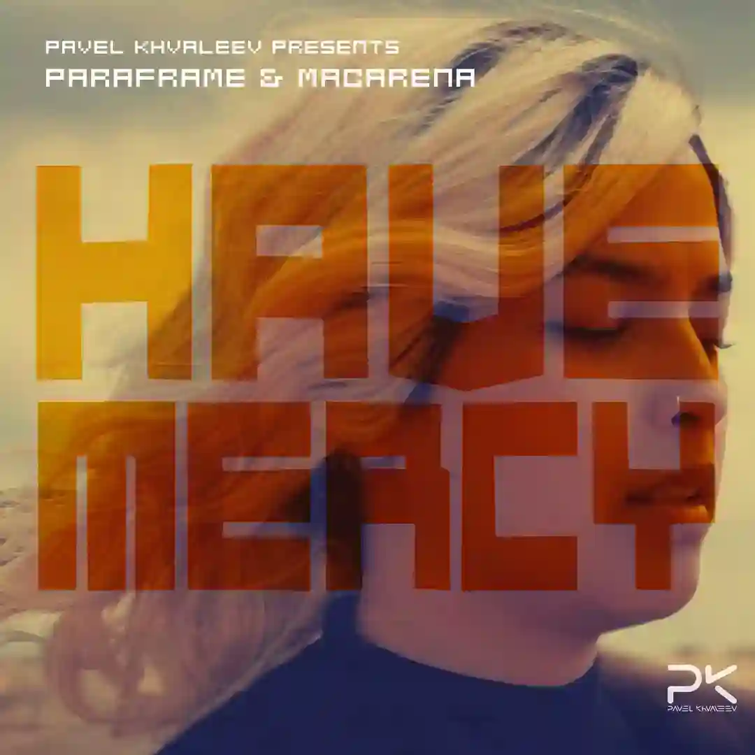 Have Mercy (Pavel Khvaleev Extended Remix) cover
