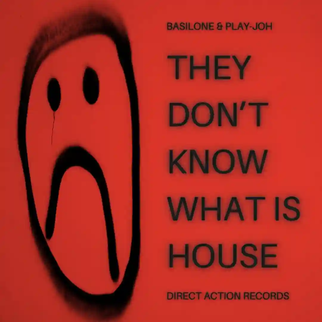 They Don't Know What Is House cover