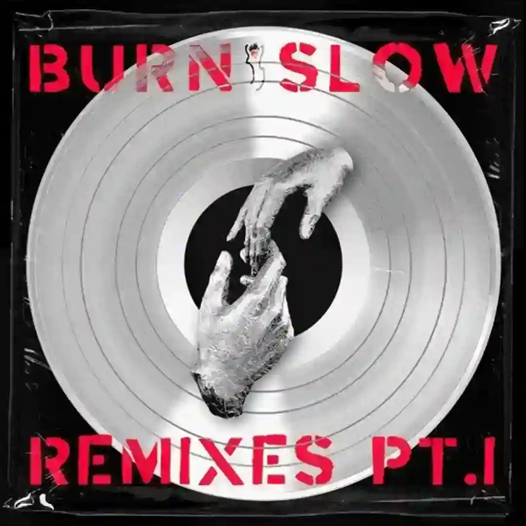 BURN SLOW REMIXES PT. 1 cover