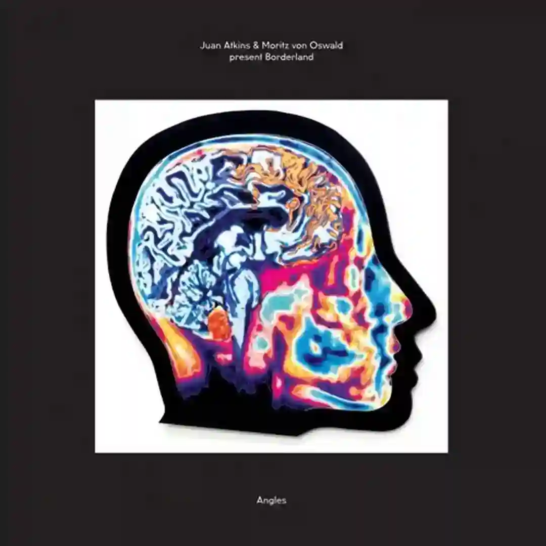 Juan Atkins & Moritz von Oswald Present Borderland: Angles cover