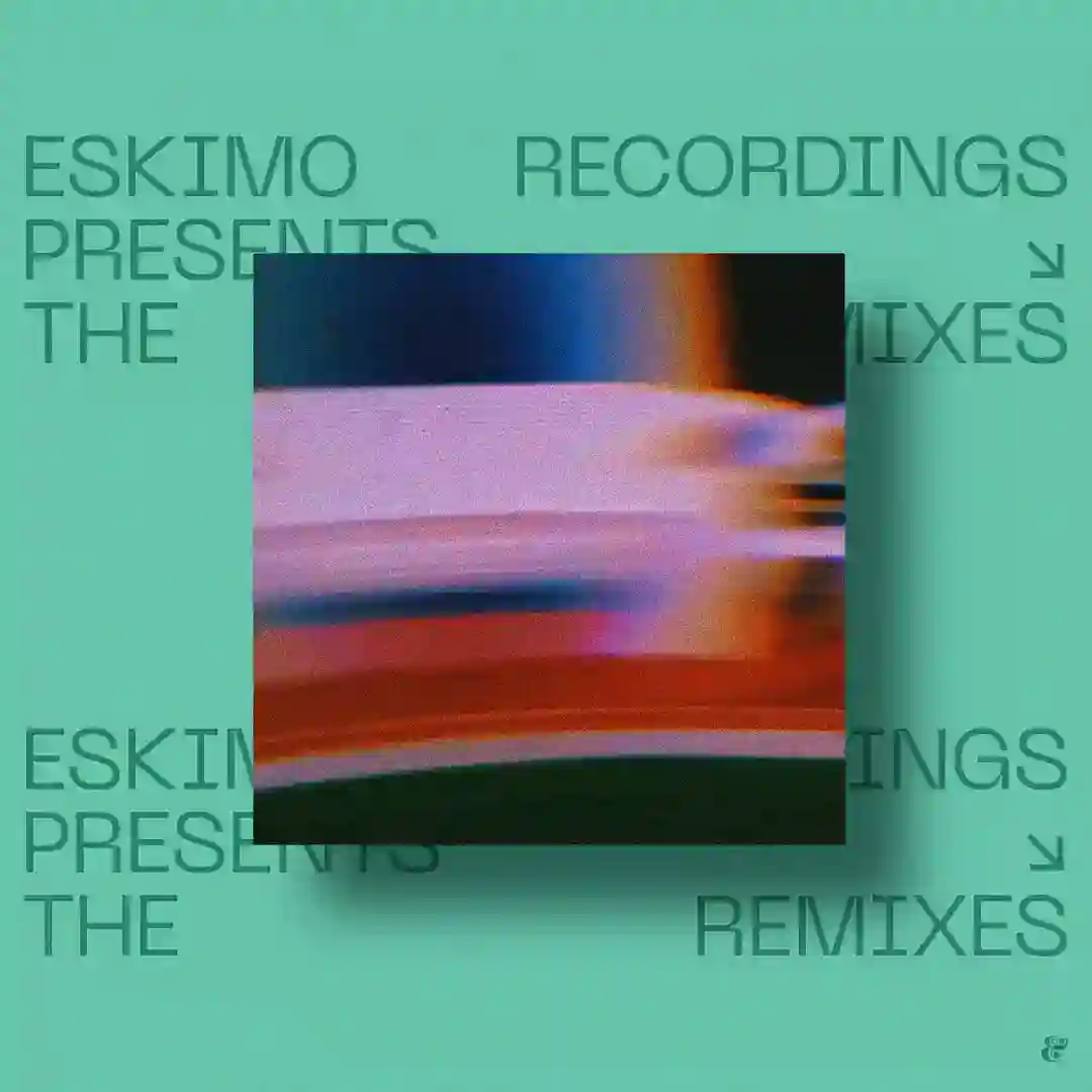 Eskimo Recordings presents The Remixes - Chapter II cover