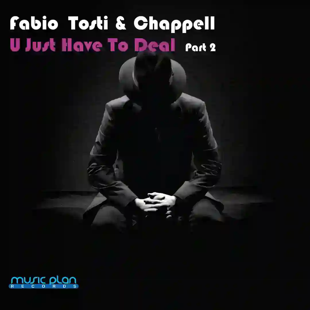 U Just Have To Deal (Fabio Tosti Under Club Radio) cover