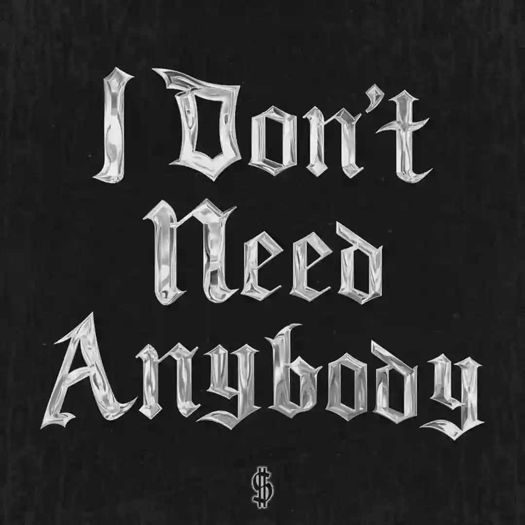 I DONT NEED ANYBODY (Prod Saintt Baby) cover