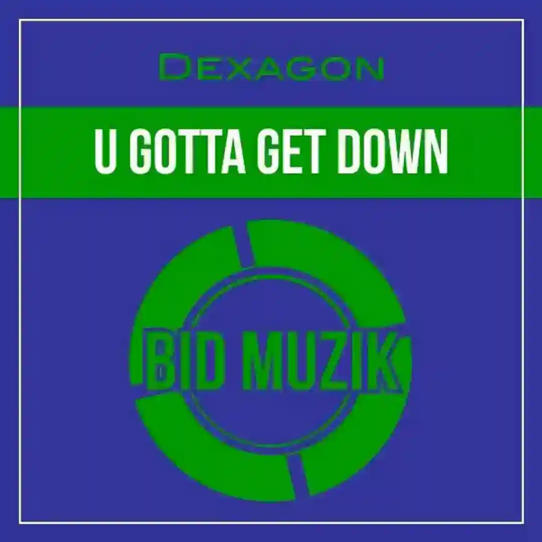 U Gotta Get Down (Original Mix) cover