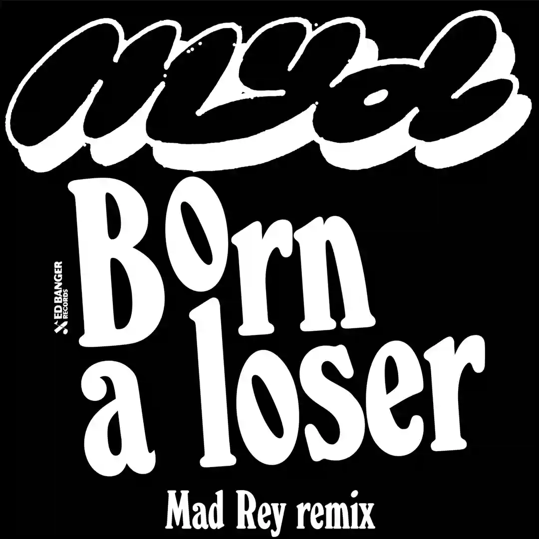 Born a Loser (Mad Rey Remix) cover