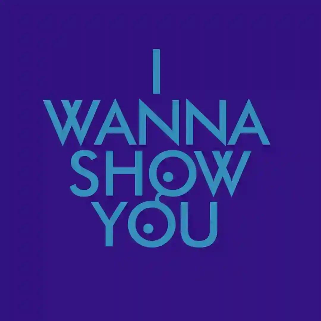 I Wanna Show You cover