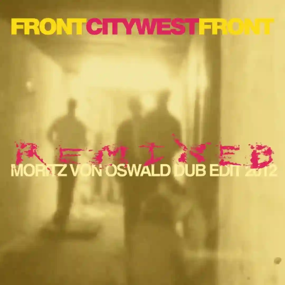 City West (Moritz Von Oswald Dub Edit 2012) cover