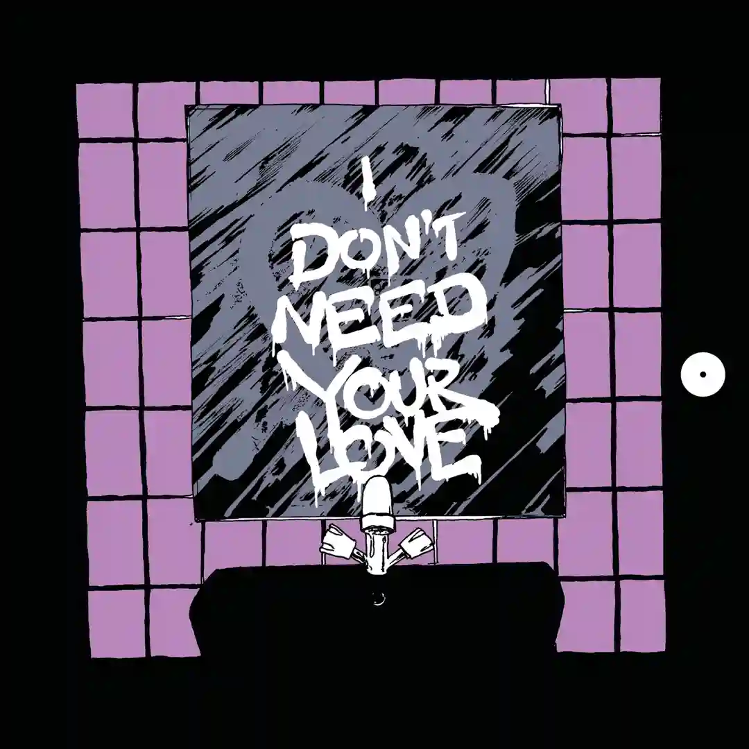 I Don't Need Your Love (Original Mix) cover