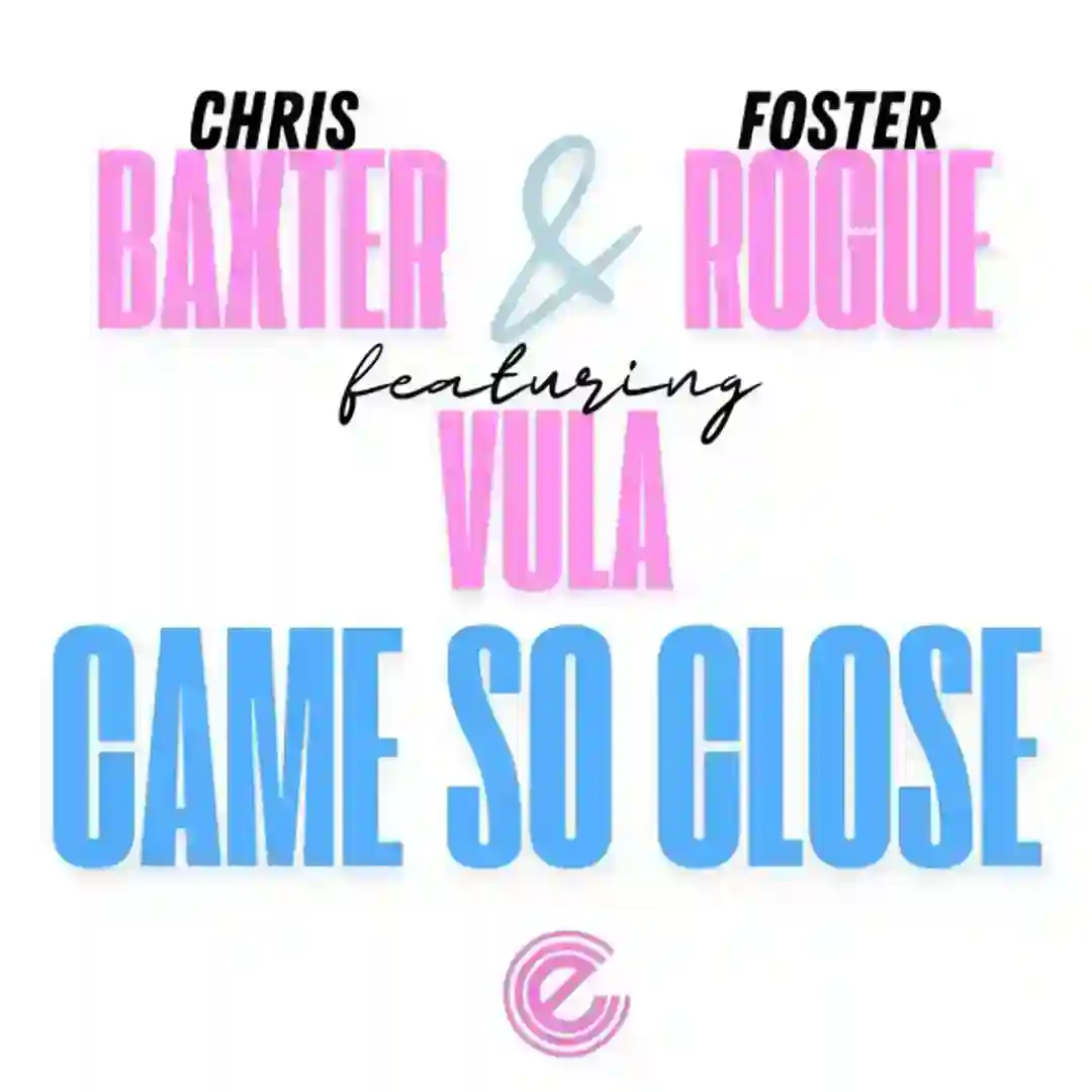 Came So Close (Foster Rogue's Afrohouse Remix) cover