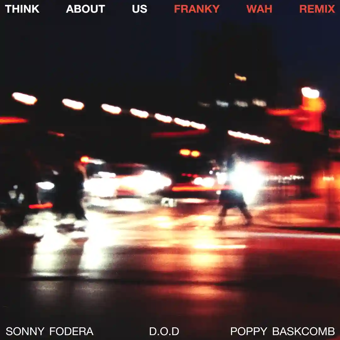 Think About Us (Franky Wah Extended Remix) cover