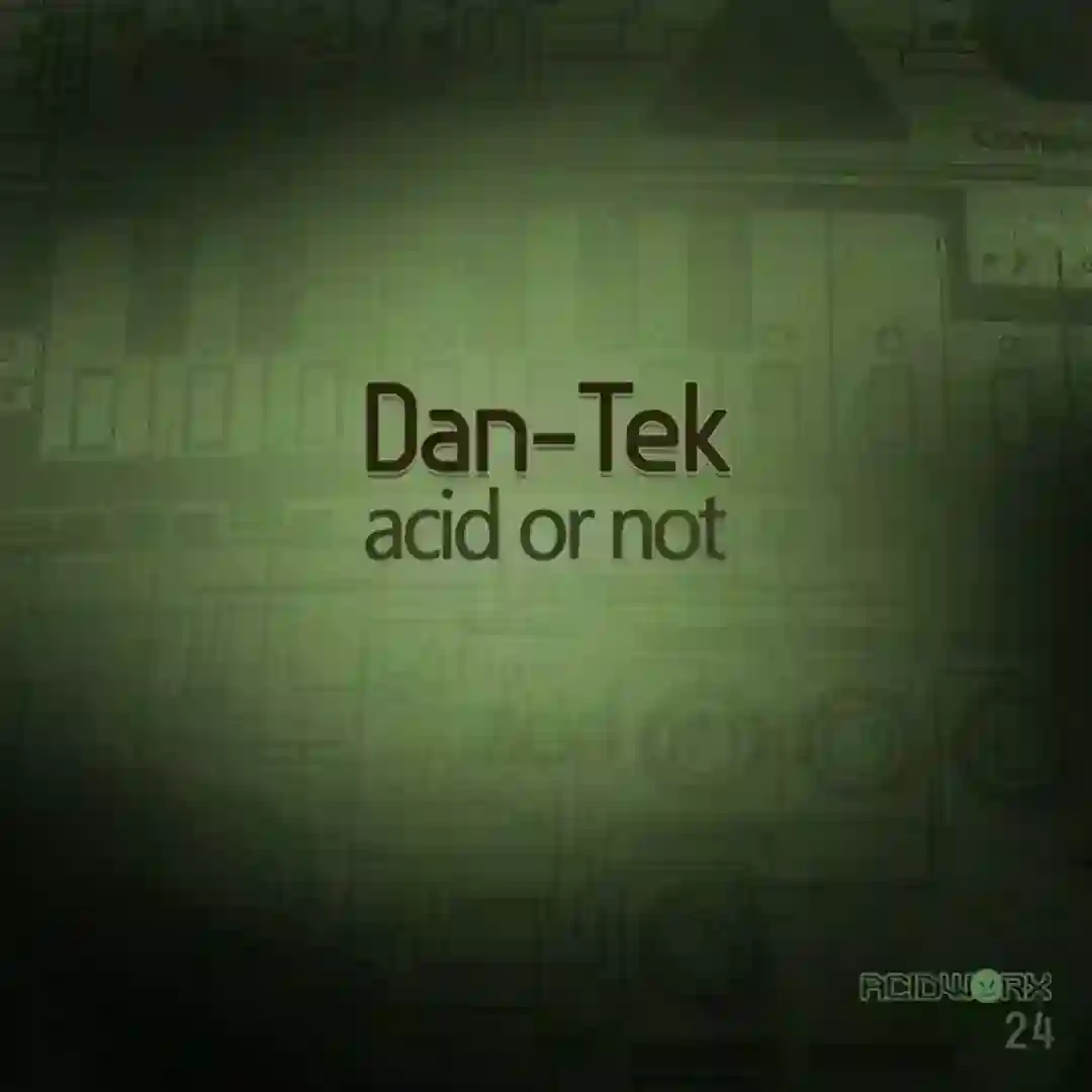Acid Or Not (Original Mix) cover
