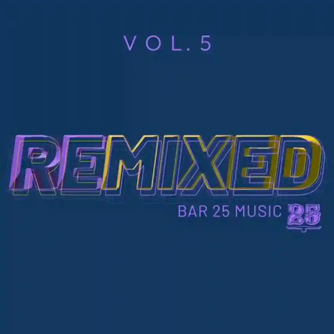 Bar 25 Music: Remixed Vol.5 cover
