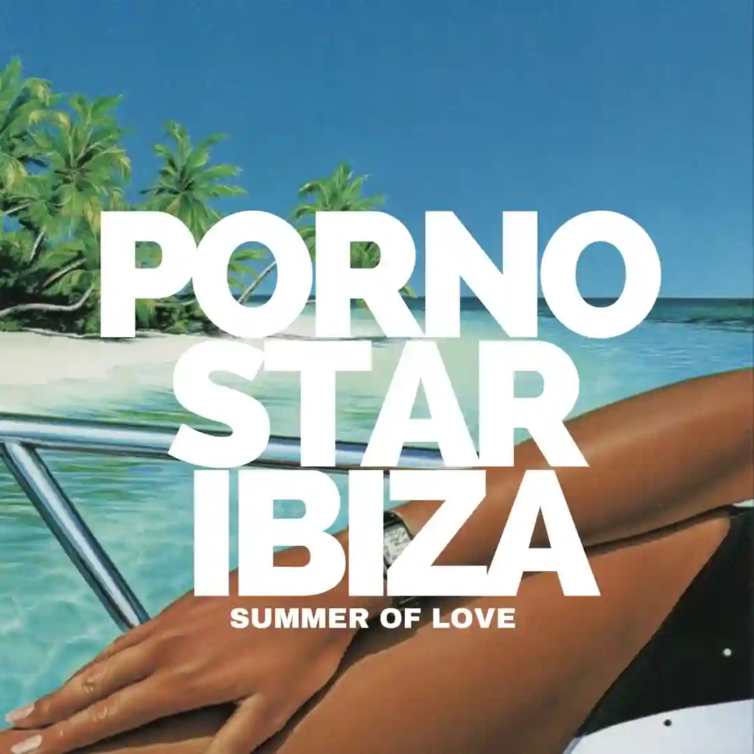 Pornostar Ibiza - Summer of Love cover