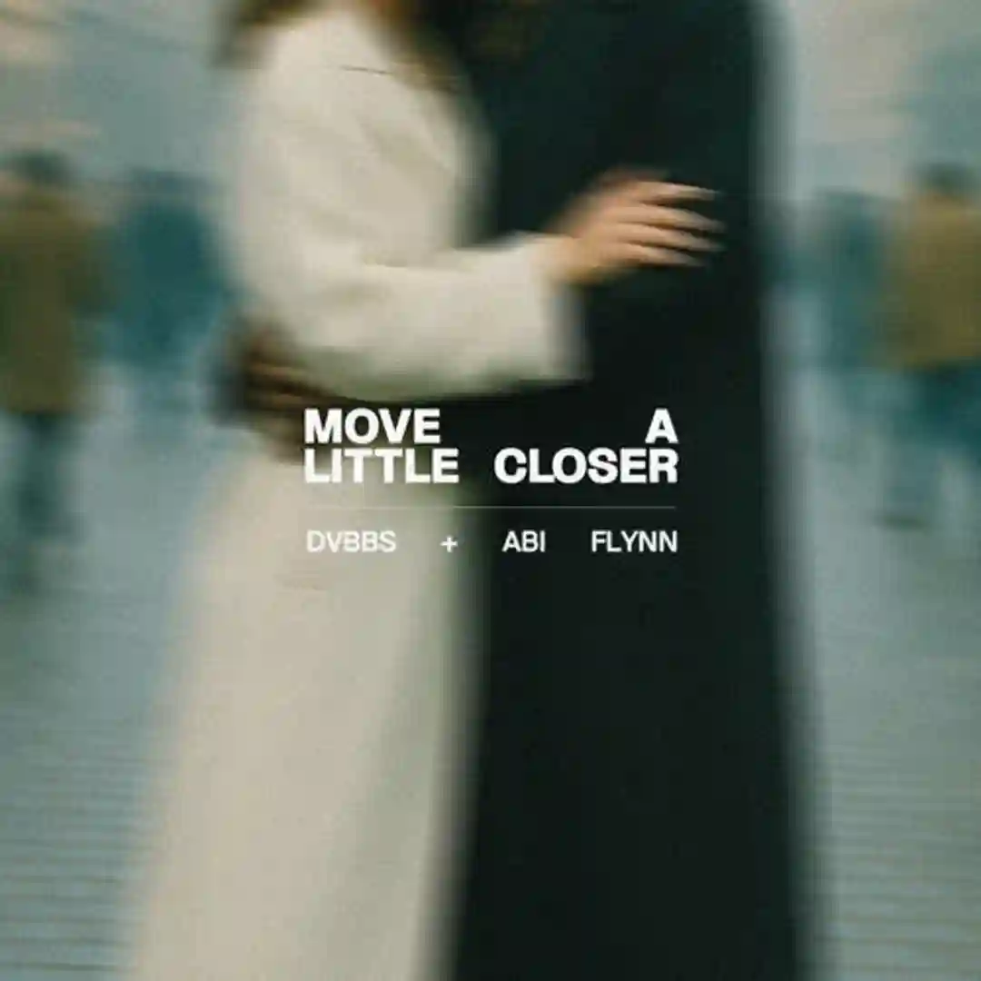 Move A Little Closer (Extended Mix) cover