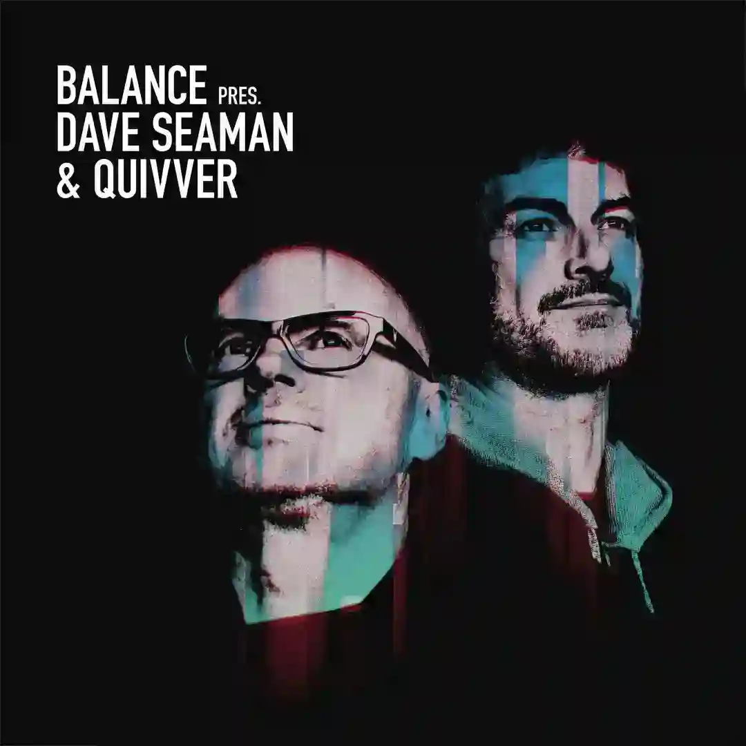 Balance presents Dave Seaman & Quivver: Disc 1 (Continuous Mix) cover