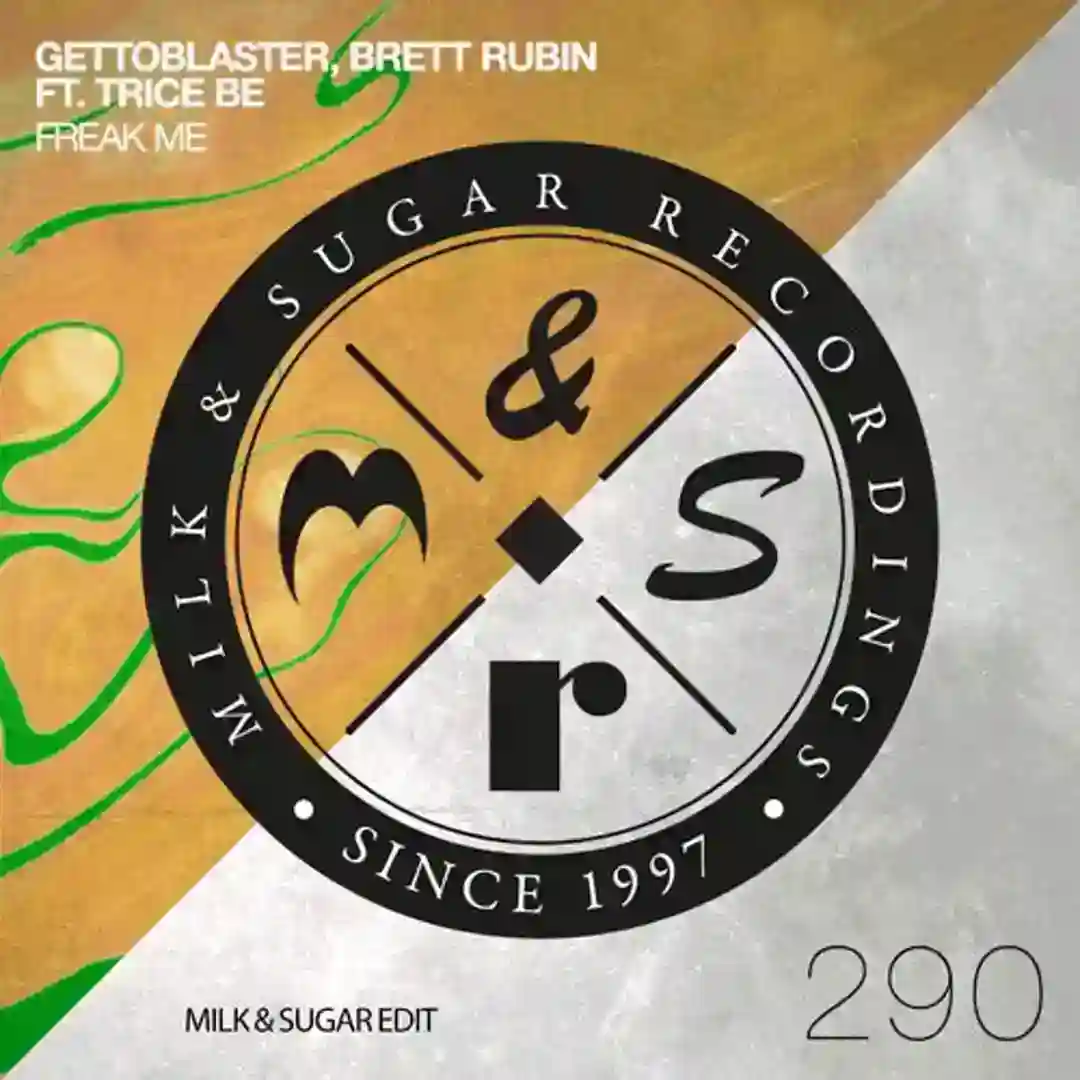 Freak Me (Milk & Sugar Edit) cover
