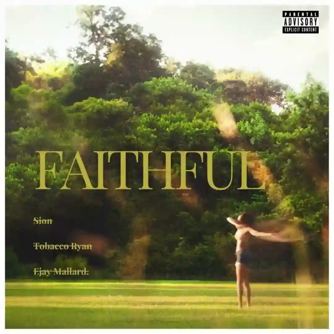 Faithful (feat. Tobacco Ryan & Ejay Mallard.) cover