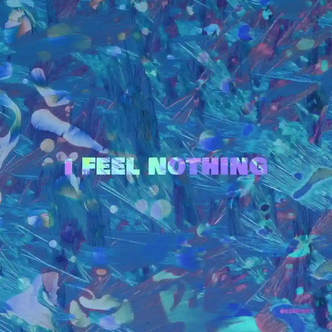 I Feel Nothing cover