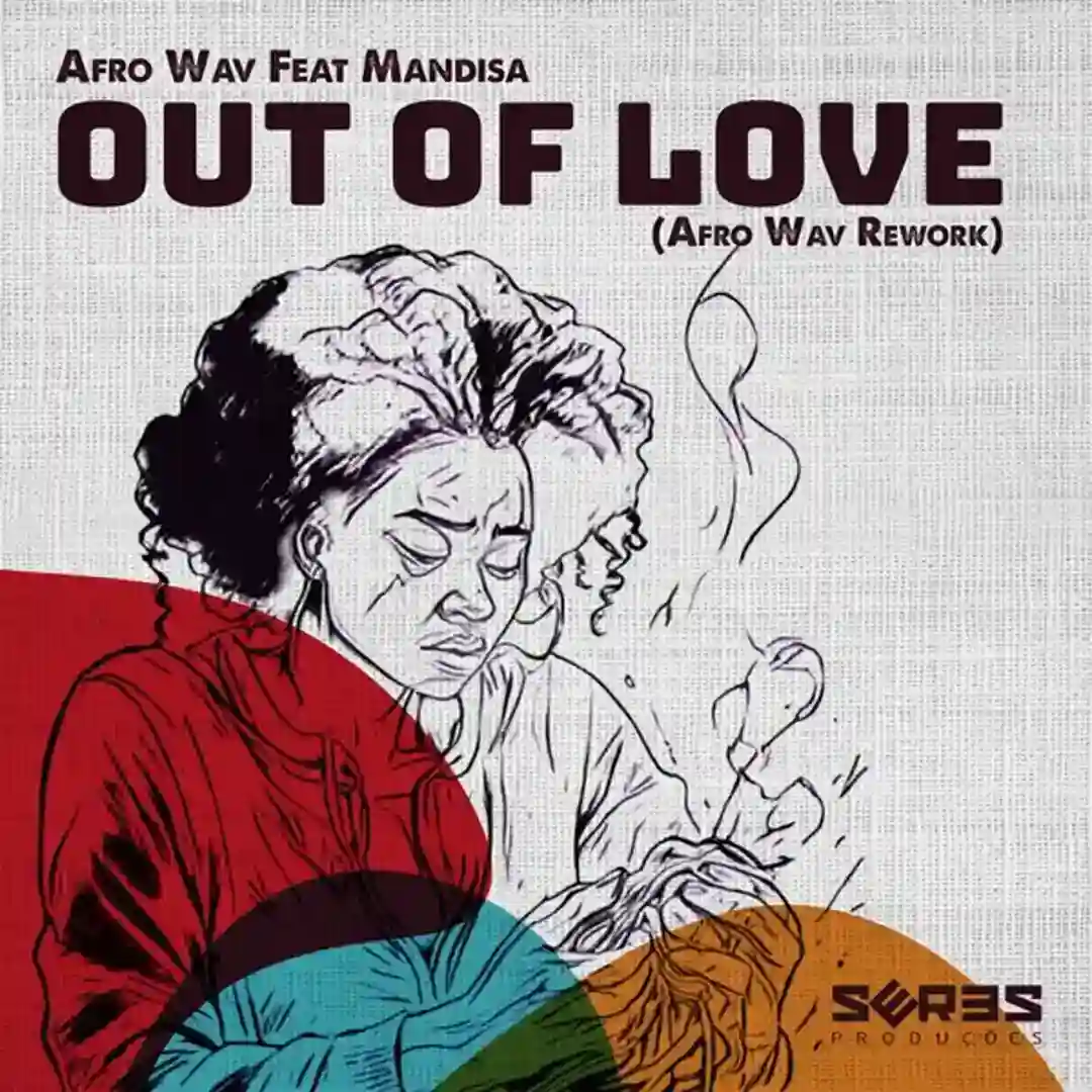 Out Of Love - Afro Wav Rework cover