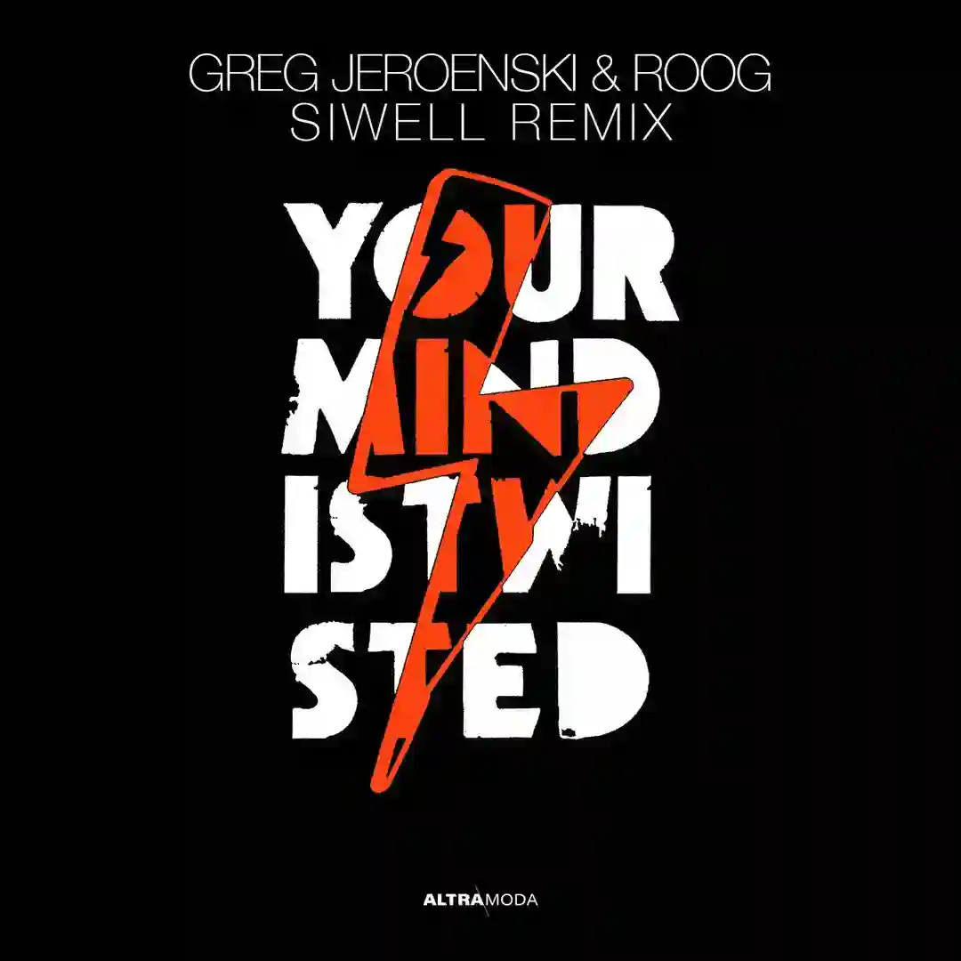 Your Mind Is Twisted (Siwell Extended Remix) cover
