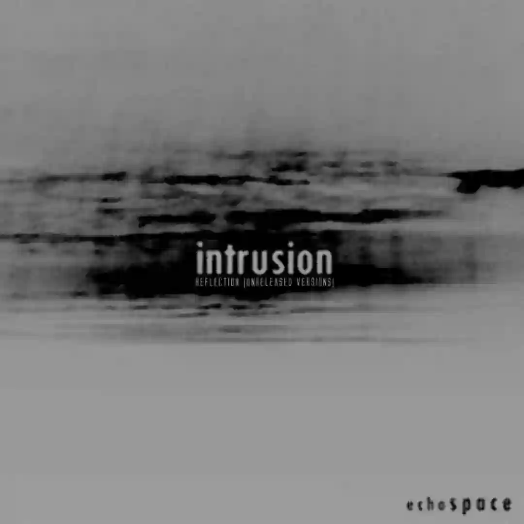 Intrusion / Reflection (Remastered + Unreleased Mixes) cover