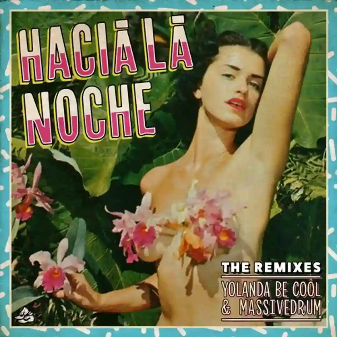 Hacia La Noche (The Remixes) cover
