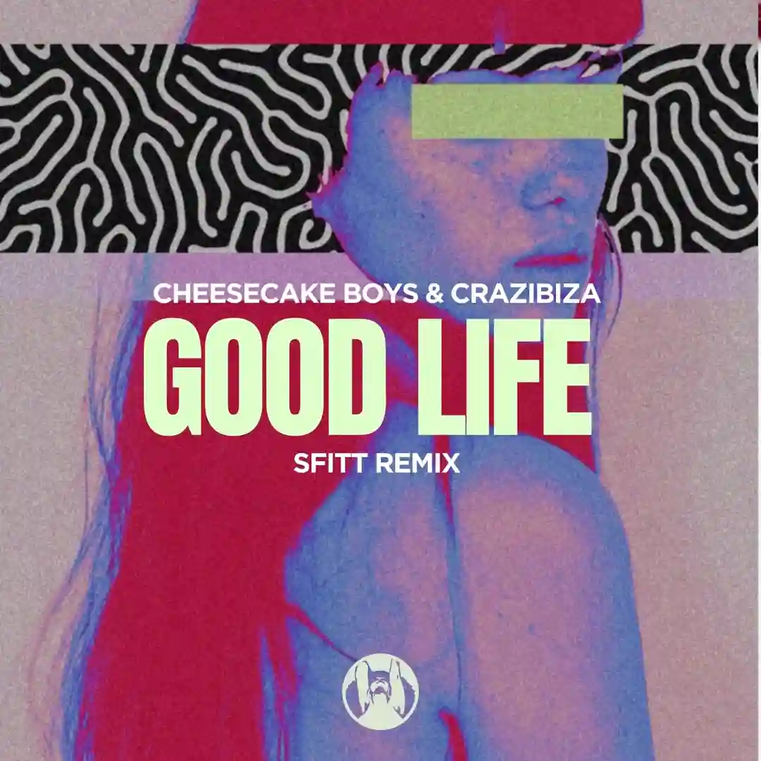 Good Life (Sfitt Remix) cover