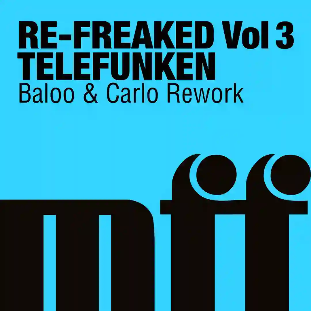 Re-Freaked, Vol. 3: Telefunken (Baloo & Carlo Rework) cover