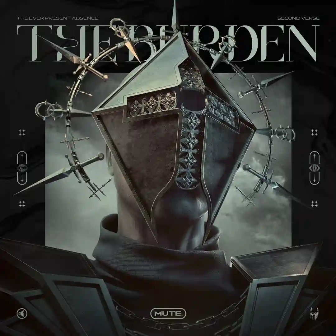 The Ever Present Absence: Second Verse - the Burden cover