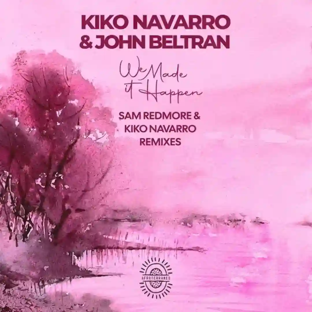 We Made It Happen (Kiko's Rework Of Sam Redmore remix) cover
