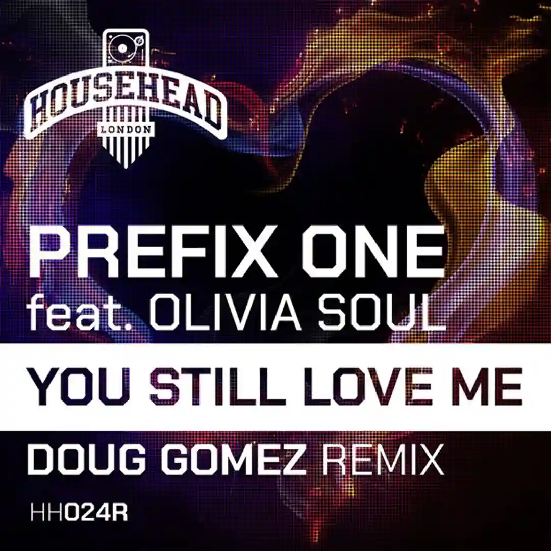 You Still Love Me (Doug Gomez Househead London Dub) cover
