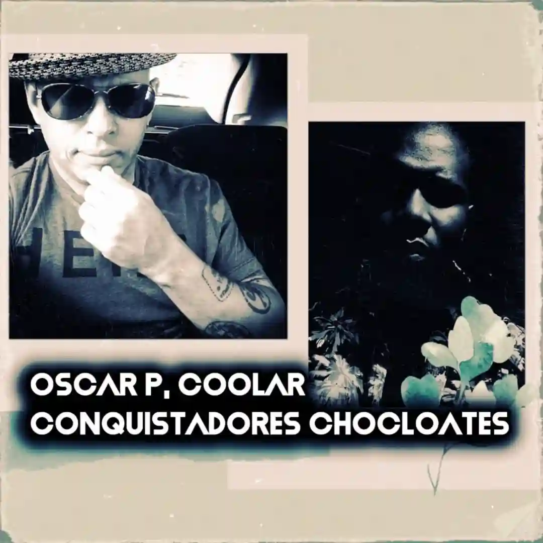 Conquistadores Chocolates (Coolar 2026 Mix) cover