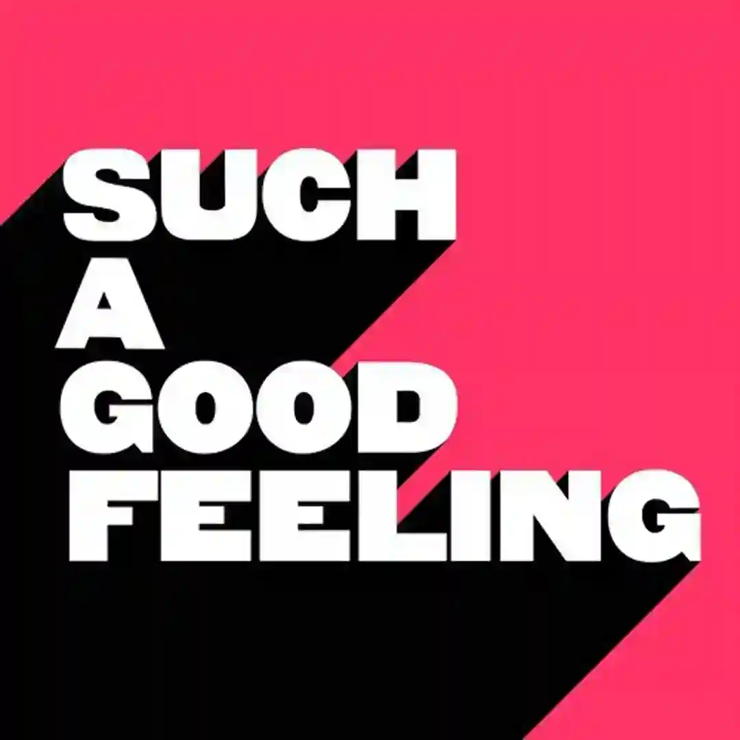 Such a Good Feeling cover
