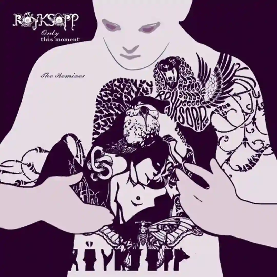 Only This Moment (Röyksopps Forsiktige Massasje) cover