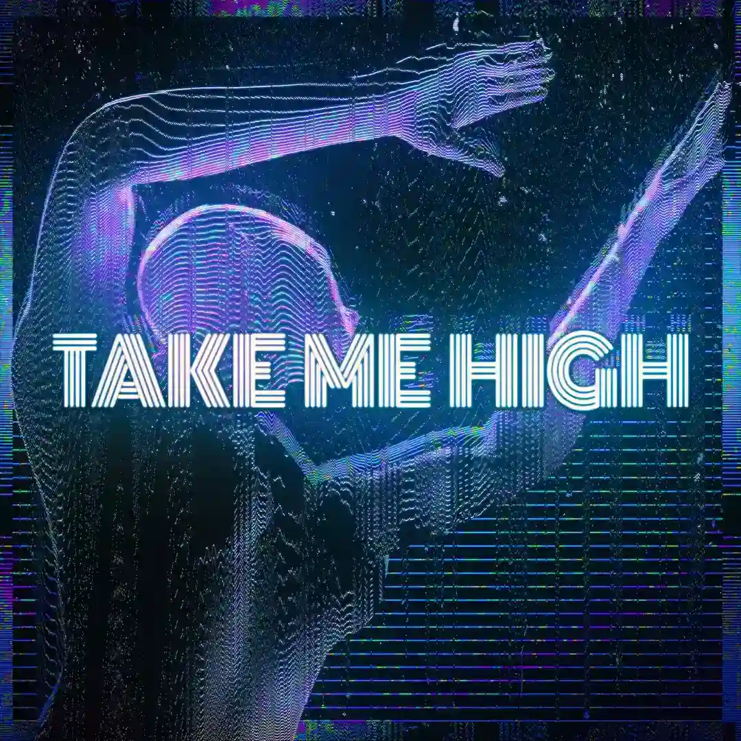 Take Me High (Extended Mix Beatport Exclusive) cover