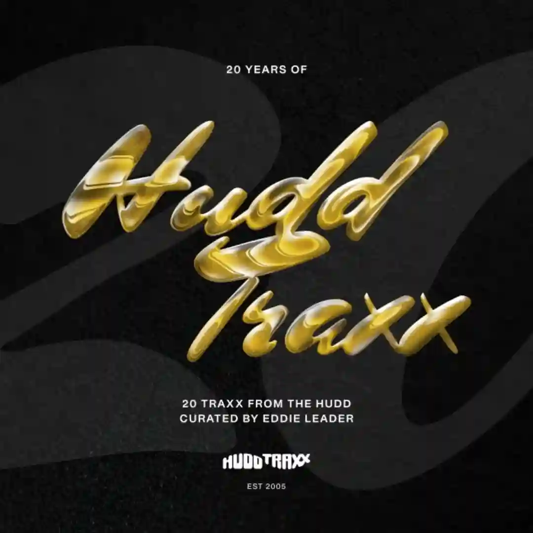 20 Years Of Hudd Traxx - 20 Traxx From The Hudd - Curated by Eddie Leader - Part 4 cover