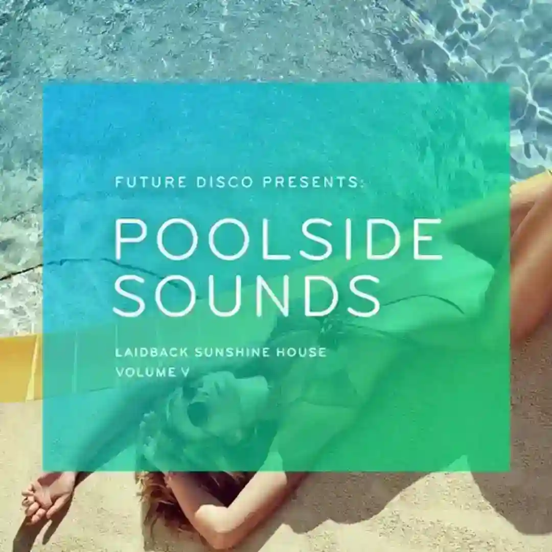 Future Disco Presents Poolside Sounds Vol.5 cover