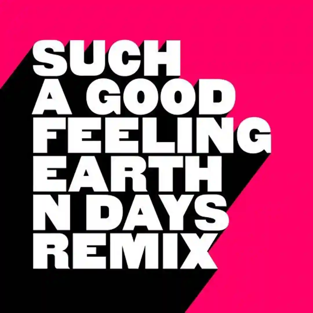 Such A Good Feeling (Earth n Days Extended Remix) cover