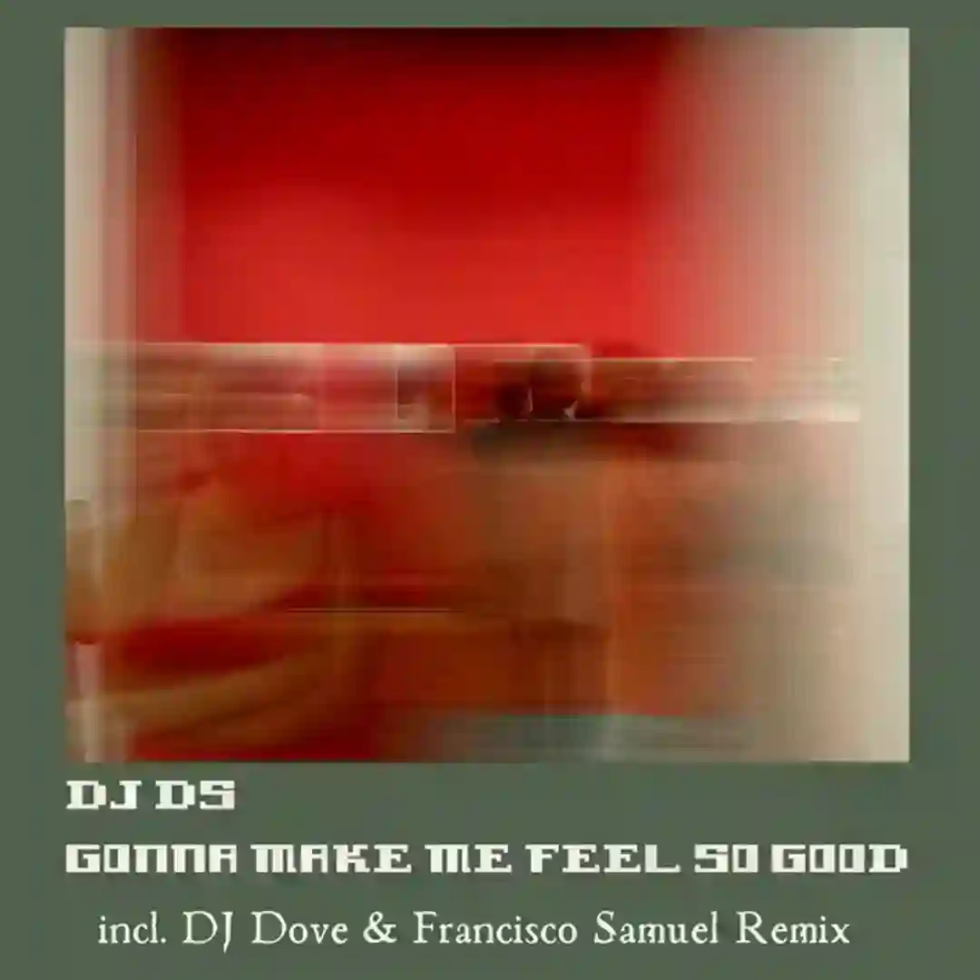 Gonna Make Me Feel So Good cover